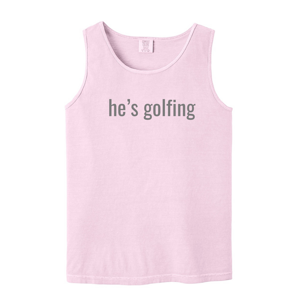 "He's Golfing" - Heavyweight Ring Spun Tank Top