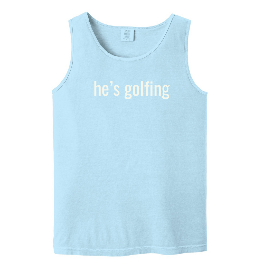 "He's Golfing" - Heavyweight Ring Spun Tank Top