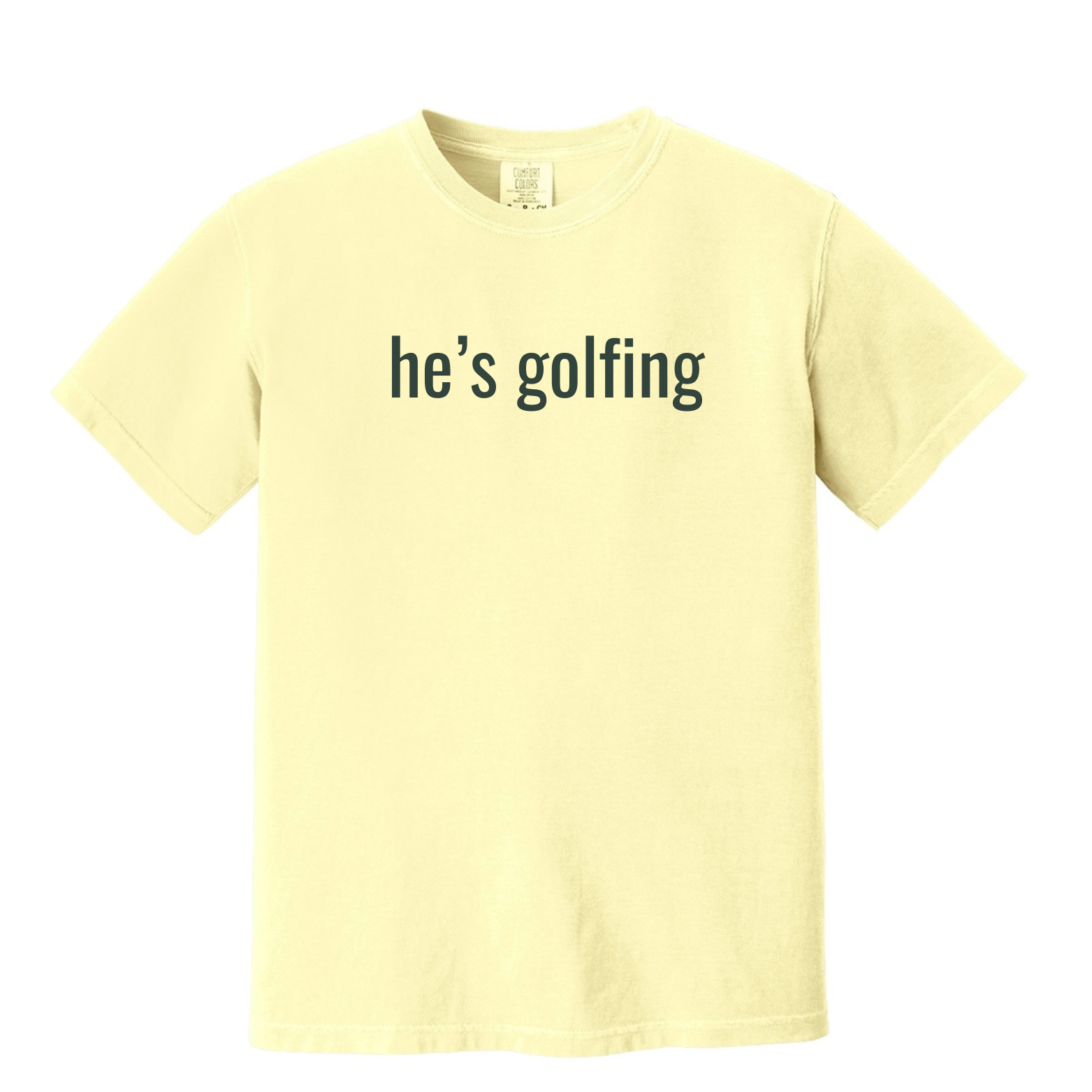 "He's Golfing" - Heavyweight Ring Spun Tee