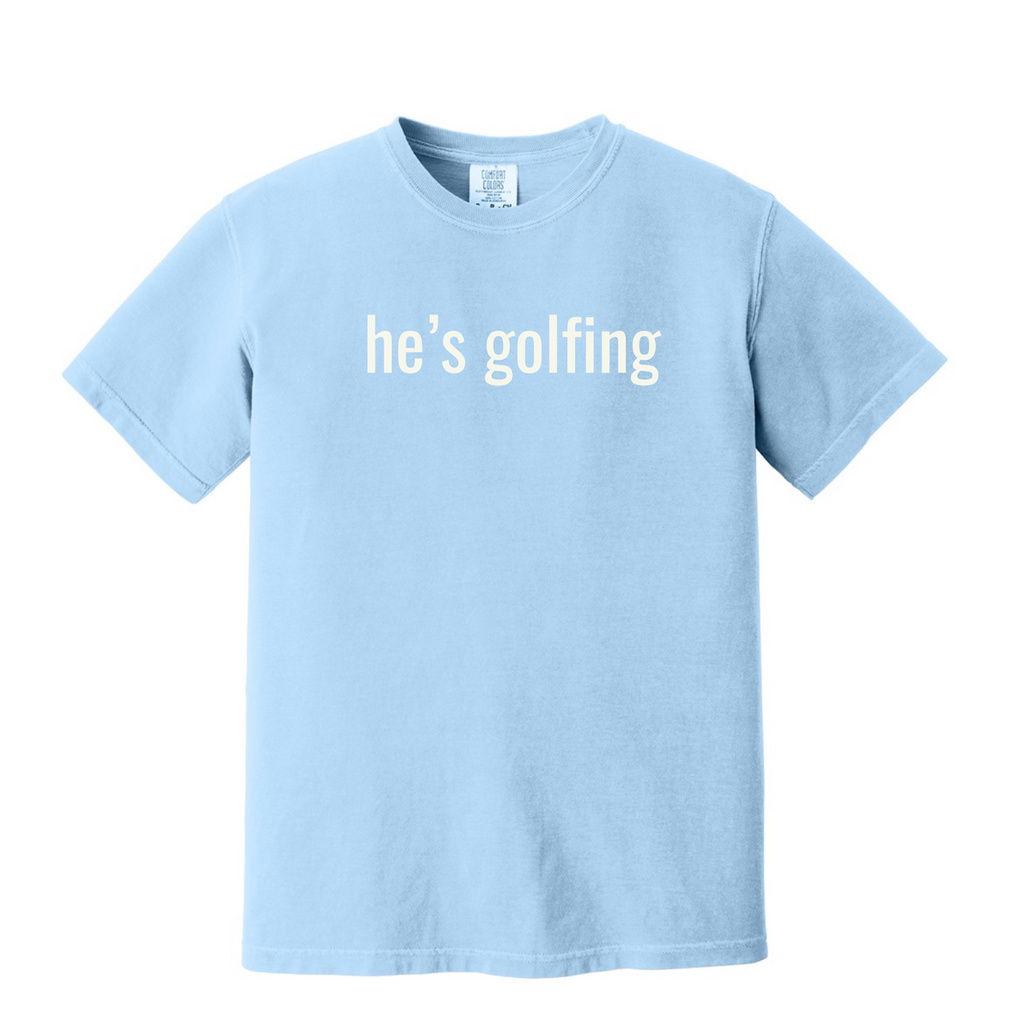 "He's Golfing" - Heavyweight Ring Spun Tee