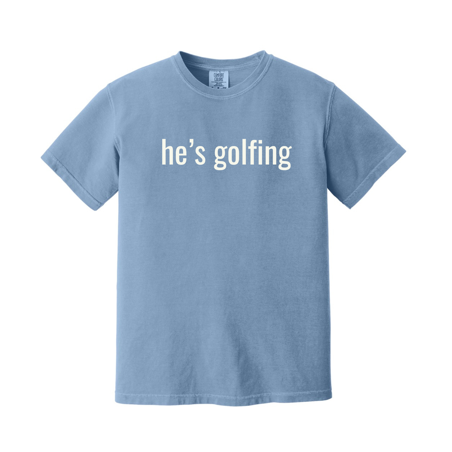 "He's Golfing" - Heavyweight Ring Spun Tee