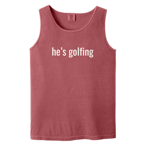 "He's Golfing" - Heavyweight Ring Spun Tank Top