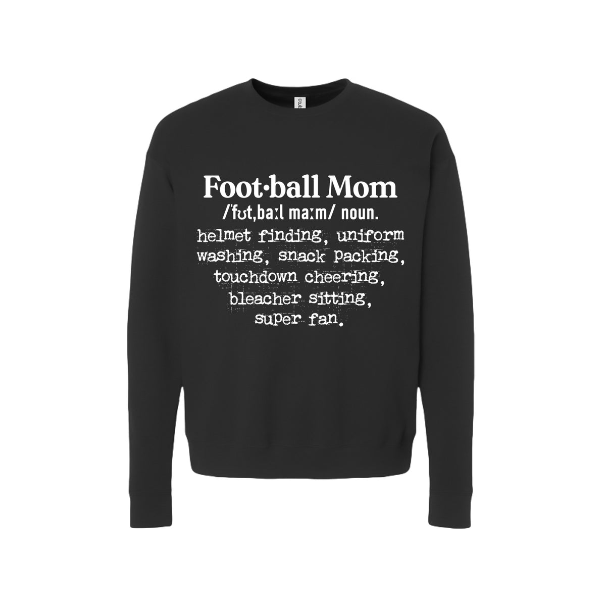 “Front view of a black crewneck sweatshirt featuring a white text definition graphic for a Football Mom.”